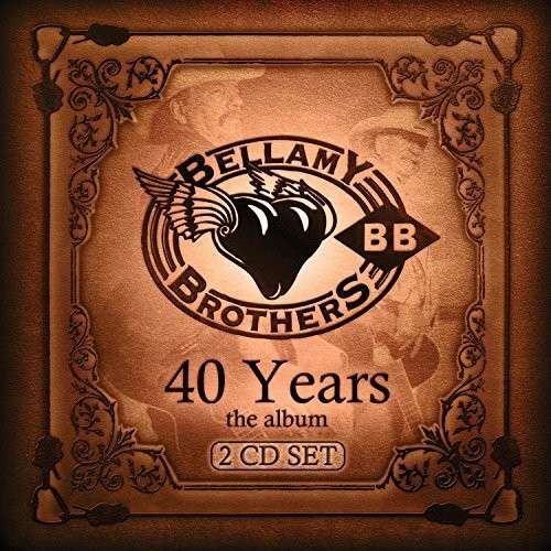Cover for Bellamy Brothers · 40 Years: the Album (CD) (2015)