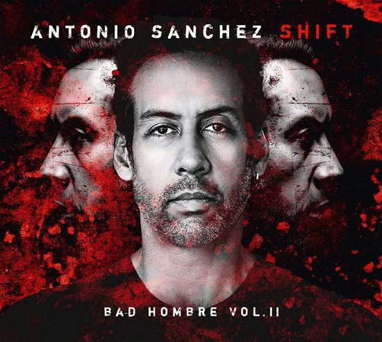 Cover for Antonio Sanchez · Shift - Bad Hombre Vol.Ii (LP) (2022)