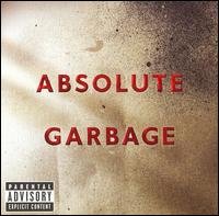 Cover for Garbage · Absolute Garbage (CD) [Explicit edition] (2007)