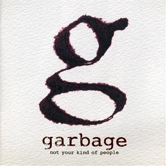 Cover for Garbage · Not Your Kind of People (CD) (2022)