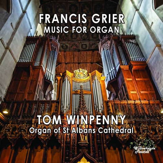 Grier / Music For Organ - Tom Winpenny - Musik - WILLOWHAYNE - 0643824049130 - 31. august 2018