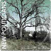 Cover for New Politicians · Remission (CD) (2017)