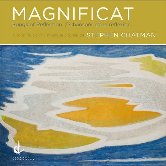 Cover for Chatman / University of British Columbia Singers · Magnificat: Songs of Reflection (CD) (2013)