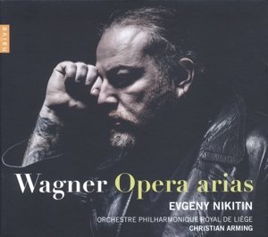 Cover for Wagner / Nikitin / Orchestre Philharmonique Royal · Opera Arias - Evgeny Nikitin (CD) (2015)