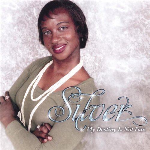 Cover for Silver · My Destiny is Not Fate (CD) (2007)