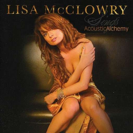 Cover for Lisa Mcclowry · Sings Acoustic Alchemy (CD) (2012)