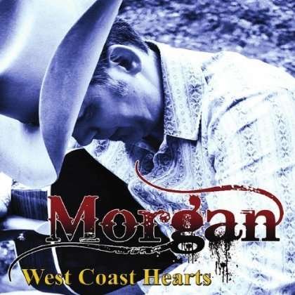Cover for Morgan · West Coast Hearts (CD) (2011)