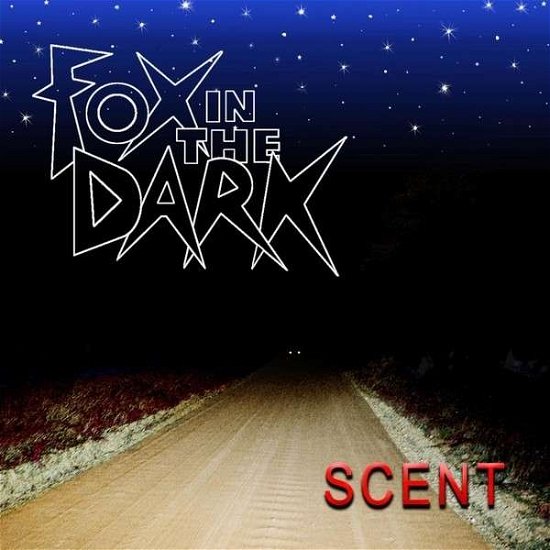 Cover for Fox in the Dark · Scent (CD) (2013)