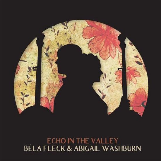 Cover for Bela Fleck &amp; Abigail Washburn · Echo In The Valley (CD) (2017)