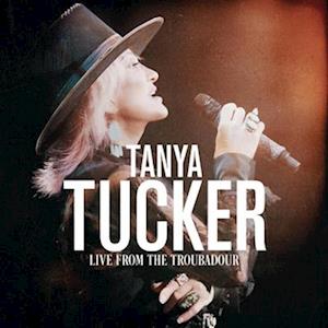 Live from the Troubadour - Tanya Tucker - Muziek -  - 0888072205130 - 1 april 2022