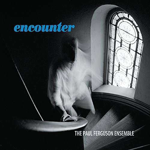 Encounter - Paul Ferguson - Music -  - 0888295154130 - September 19, 2014