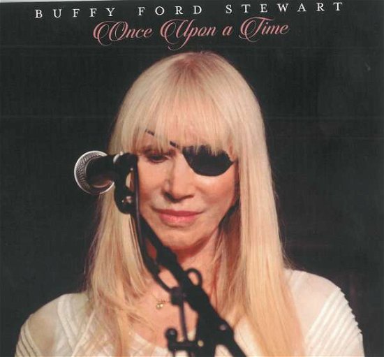 Cover for Buffy Ford Stewart · Once Upon A Time (CD) (2017)