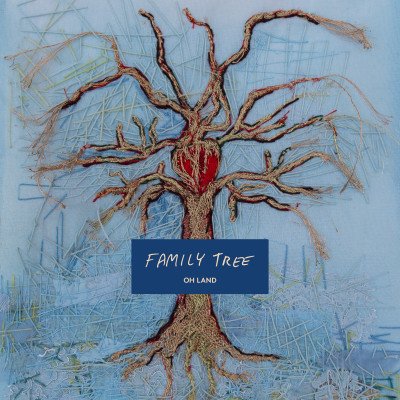 Cover for Oh Land · Family Tree (CD) (2019)