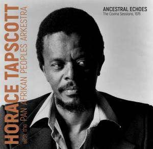 Cover for Horace Tapscott · Ancestral Echoes: The Covina Sessions, 1976 (CD) (2020)