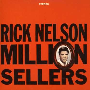 Cover for Ricky Nelson · Million Sellers (CD) [Remastered edition] [Papersleeve] (2006)