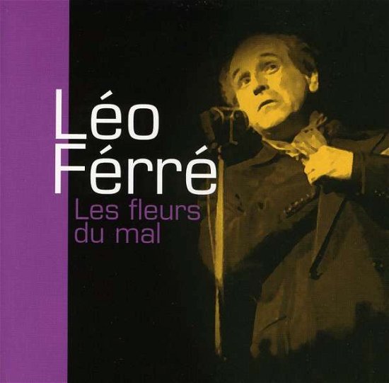 Cover for Leo Ferre · Les Fleurs Du Mal (CD) (2011)