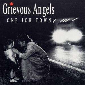 Cover for Grievous Angels · One Job Town (CD)