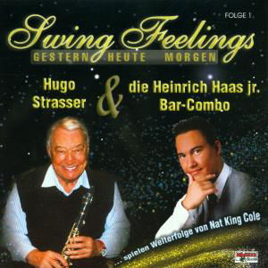 Swing Feelings 1,gestern Heute Morgen - Strasser,hugo & Haas,heinrich Jr.combo - Musik - BOGNER - 4012897096130 - 26. März 2001