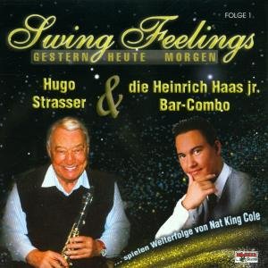 Cover for Strasser,hugo &amp; Haas,heinrich Jr.combo · Swing Feelings 1,gestern Heute Morgen (CD) (2001)