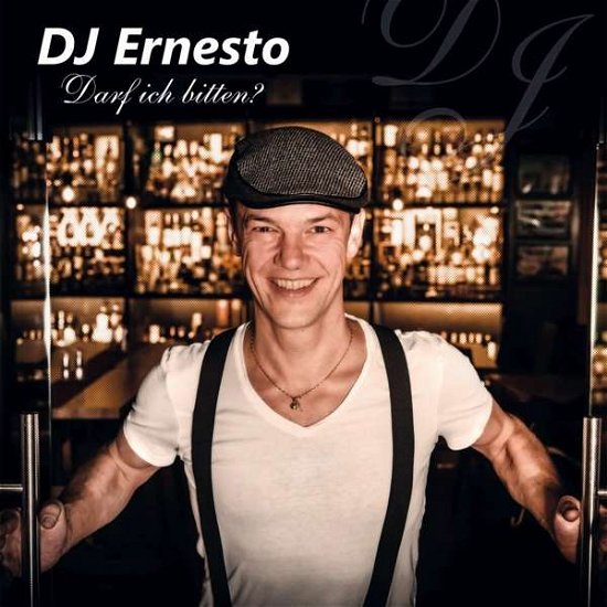 DJ Ernesto · Darf Ich Bitten? (CD) (2018)