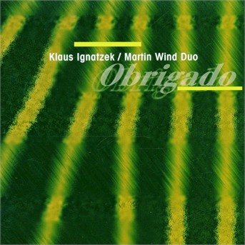 Cover for Ignatzek, Klaus / Martin Wi · Obrigado (CD) (1997)