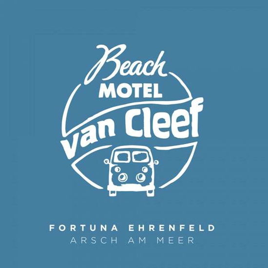 Arsch Am Meer - Fortuna Ehrenfeld - Música - GRAND HOTEL VAN CLEEF - 4015698016130 - 16 de março de 2018