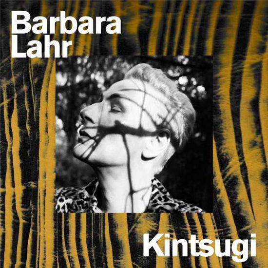 Kintsugi - Barbara Lahr - Music - PHAZZ-A-DELIC - 4260082361130 - August 6, 2021