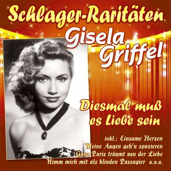 Cover for Gisela Griffel · Diesmal Muss Es Liebe Sein (CD) (2020)