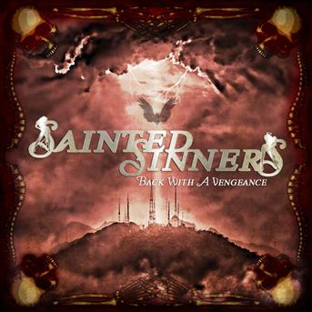 Back With A Vengeance - Sainted Sinners - Musik - EL PUERTO RECORDS - 4260421720130 - 16. februar 2018