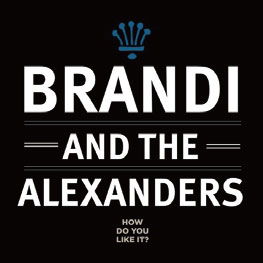 Cover for Brandi &amp; the Alexanders · How Do You Like It (CD) [Japan Import edition] (2018)