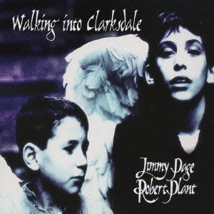 Cover for Page, Jimmy / Robert Plant · Walking Into Clarksdale (CD) [Japan Import edition] (2022)