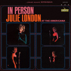 In Person At The Americana - Julie London - Música - UM - 4988031447130 - 15 de outubro de 2021