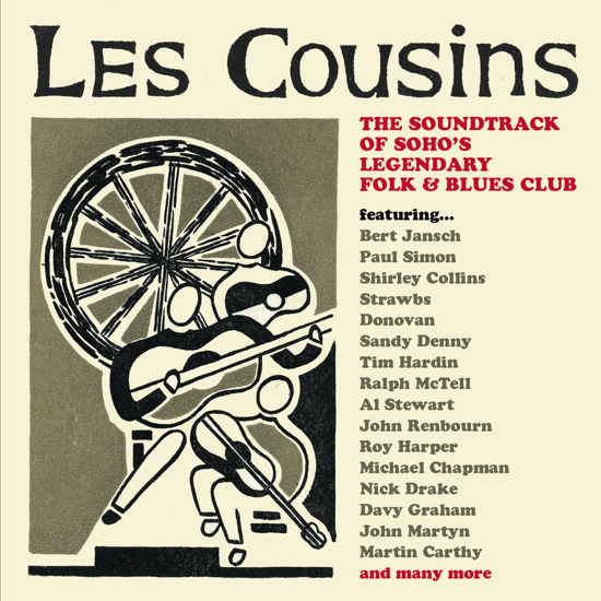 Les Cousins - The Soundtrack Of Soho S Legendary Folk & Blue - Les Cousins: Soundtrack of Soho's Legendary Folk & - Music - STRAWBERRY - 5013929432130 - January 19, 2024