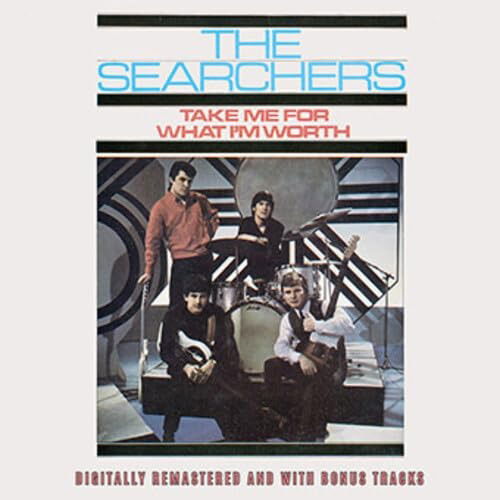 Searchers · Take Me for What I'm Worth Plus Bonus Tracks (LP) [Bonus Tracks edition] (2023)