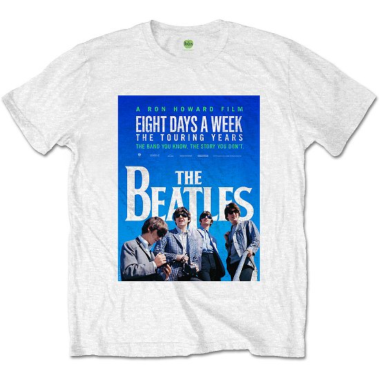 The Beatles Unisex T-Shirt: 8 Days a Week Movie Poster - The Beatles - Produtos - Apple Corps - Apparel - 5055979961130 - 