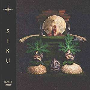 Siku - Nicola Cruz - Muziek - ZZK - 5056032320130 - 25 oktober 2018