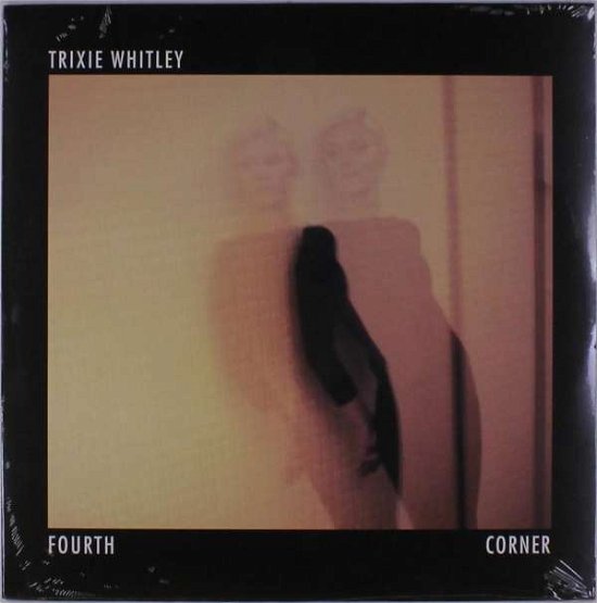 Cover for Trixie Whitley · Fourth Corner (LP) (2019)