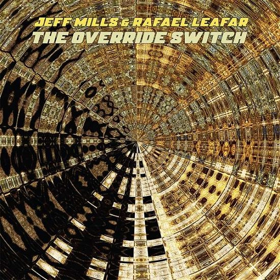 Cover for Jeff And Rafael Leafar Mills · Override Switch (LP) (2021)