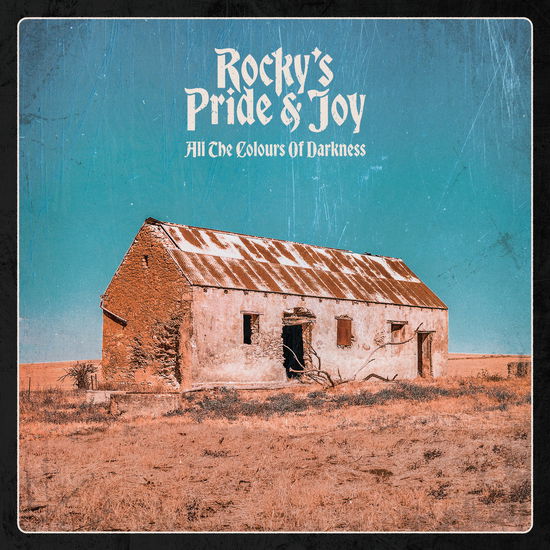 Rocky's Pride & Joy · All The Colours Of Darkness (LP) (2023)