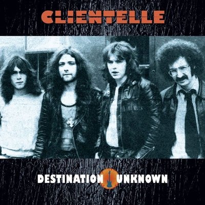 Cover for Clientelle · Destination Unknown (CD) (2020)