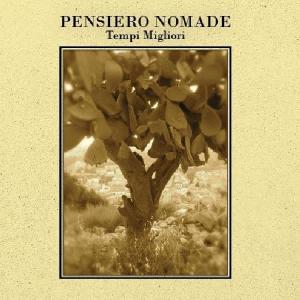 Cover for Pensiero Nomade · Tempi Migliori (CD) (2009)