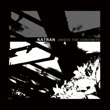 Above The Concrete - Katran - Music - HANDS PRODUCTIONS - 8016670156130 - May 24, 2022