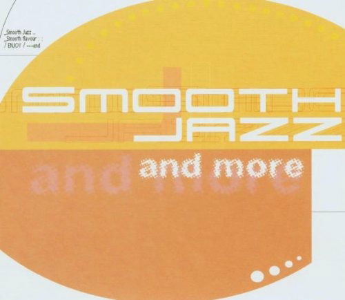 Cover for Various Artists · Smooth Jazz And More (CD) (2016)