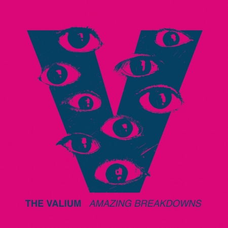 Cover for Valium · Amazing Breakdowns (CD) (2017)