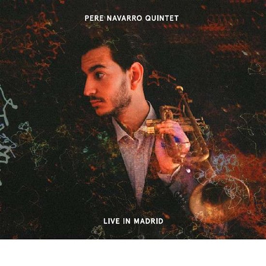 Pere -Quintet- Navarro · Live In Madrid (CD) (2018)