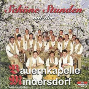 Cover for Bauernkapelle Mindersdorf · Schöne Stunden (Cassette) (2000)