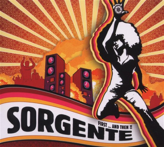 Sorgente · Sorgente - First & Then ?! (CD) (2008)