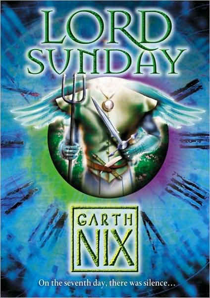 Cover for Garth Nix · Lord Sunday (Paperback Book) (2010)