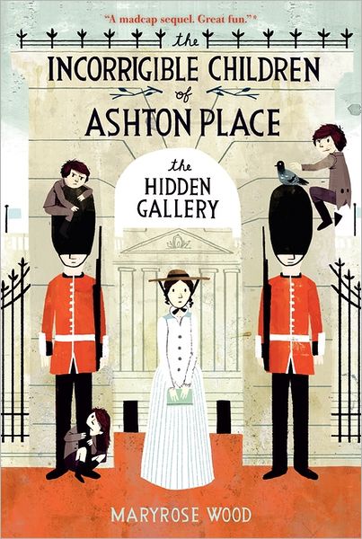 Cover for Maryrose Wood · The Incorrigible Children of Ashton Place: Book II: The Hidden Gallery - Incorrigible Children of Ashton Place (Taschenbuch) (2012)