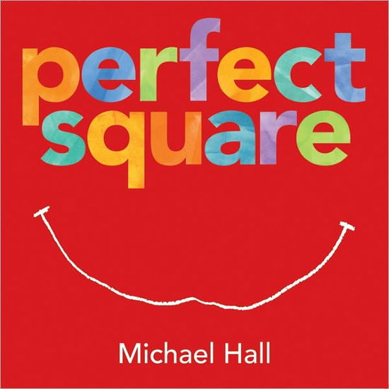 Perfect Square - Michael Hall - Books - HarperCollins Publishers Inc - 9780061915130 - April 15, 2011